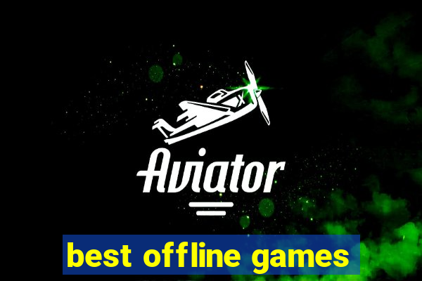 best offline games